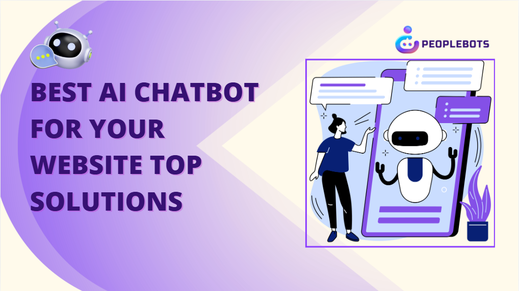 Best AI Chatbot for Your Website Top Solutions